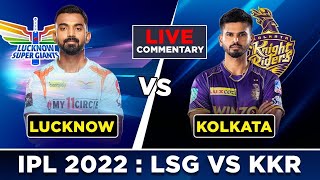 🔴IPL 2022 Live Match Today - KKR vs Lucknow Super Giants | Hindi Commentary | Only India