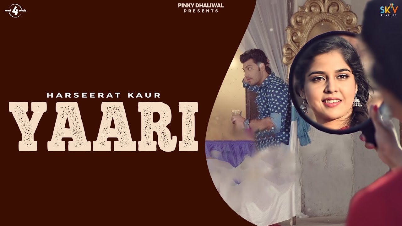 Yaari Song lyrics – Punjabi Lyrics  | Punjabi | Harseerat Kaur | Nawaab Singh