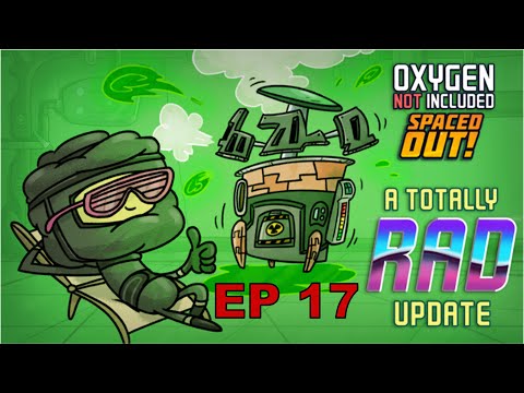 Oxygen Not Included Spaced Out DLC Totally Rad Update Ep 17