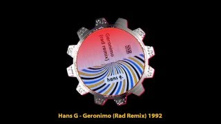 Hans G – Geronimo (Rad Remix )1992