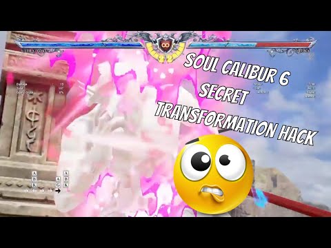 SoulCalibur 6 - Secret Transformation Hack, Shhh...