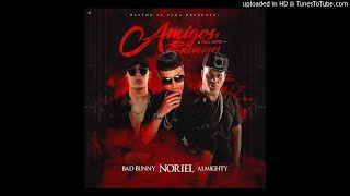 20. Amigos y Enemigos (Full Version) Noriel Almighty Bad Bunny