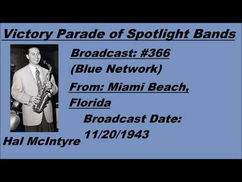 Victory Parade of Spotlight Bands - Hal McIntyre - 11/20/1943