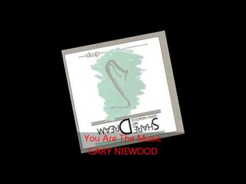 Thumbnail for Gary Niewood - YOU ARE THE MUSIC