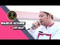 Majelis Azzahir Live MAJT Suluk Wulidal Huda Wulidal Musyarrof