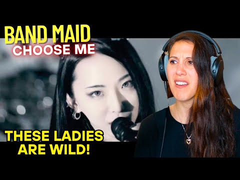 Who is Band Maid? First Time Hearing - Choose Me @BANDMAID