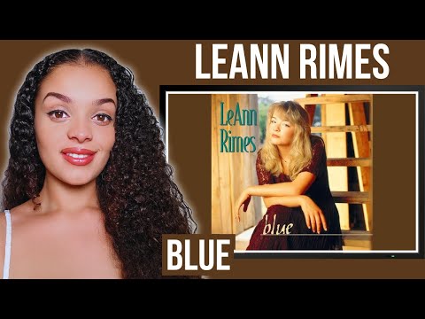 First time hearing LeAnn Rimes - Blue Reaction | Rere Reacts
