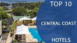 Top 10 Best Hotels to Visit in Central Coast, New South Wales  | Australia - Eng