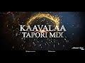 KAAVALAA TAPORI MIX DJ SANTHOSH ABHISHEK NAIK VISUAL