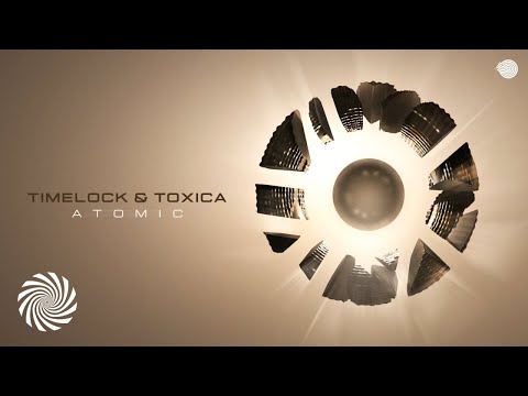 Timelock & Toxica - Atomic