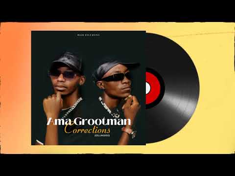 Ama Grootman- Dlala Grootmans