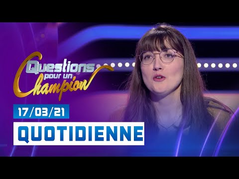 Emission du Mercredi 17 mars 2021 - Question pour un champion