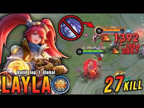 27 Kills!! Killing Machine Layla MVP 16.9 Points!! - Build Top 1 Global Layla ~ MLBB