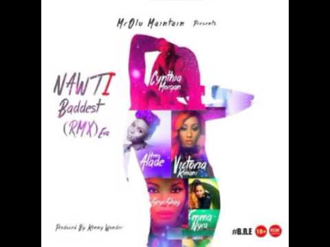 Mr Olu Maintain - NAWTi Ft  Seyi Shay, Cynthia Morgan, Victoria Kimani, Yemi Alade & Emma Nyra