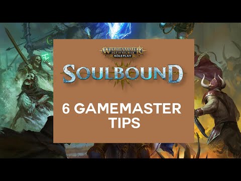 Age of Sigmar: Soulbound - 6 Tips for the Gamemaster!
