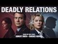 Deadly Relations 1993 A Dark True Crime Story Of Family Betrayal