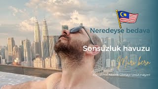 🇲🇾 Malezya'da Kaldığım otel Sonsuzluk Havuzu (PART 3)