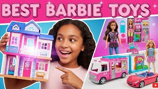 19 Best Barbie Toys 2026 | Top Dolls & Playsets That Inspire Imagination