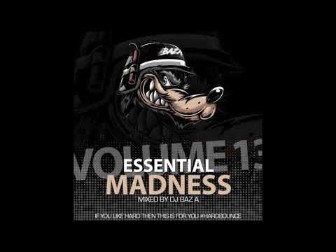 DJ Baz-A - Essential Madness Volume 13 2019