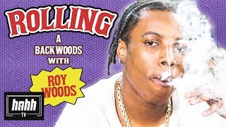 How to Roll a Backwoods with Roy Woods (HNHH)