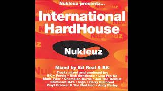 International HardHouse Ed Real & BK –