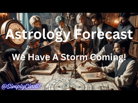 Astrology Forecast: Boy! Do We Have A Storm Coming! #astrology #livestream