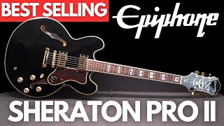 Video thumbnail for Epiphone Sheraton Pro II (Why It's a BEST SELLER) by Play and Trade Guitars