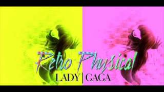 Lady GaGa - Retro Physical