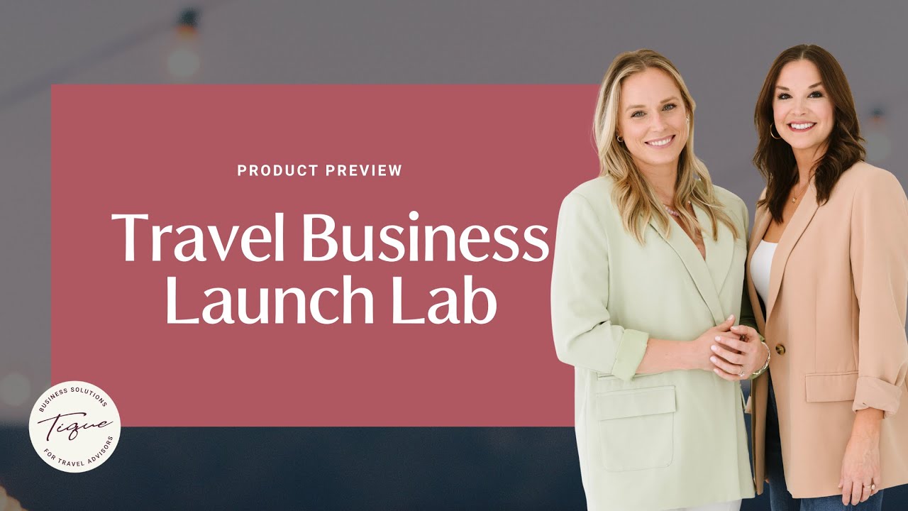 Tique's Travel Business Launch Lab Course Preview