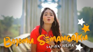 Download lagu Safira Inema - BOJOMU SEMANGATKU (ANEKA SAFARI) mp3