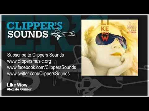 Àlex de Guirior Feat. Laura Estrada - Like Wow (Official Audio)