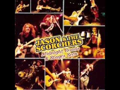 JASON AND THE SCORCHERS -  200 PROOF LOVE