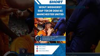 Besiktas Tak Rela Melepas, Wout Weghorst Siap Tekor Demi Bisa Pindah Manchester United