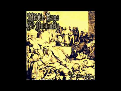 MIDDLE DAYS OF HUMANITY - THE GREAT PLAGUE (full EP)