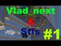 Vlad_next и Stis Разминка (1 часть)(Паркур карта) 