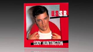 Eddy Huntington - U.S.S.R.