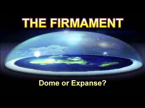 The Firmament — Dome or Expanse?