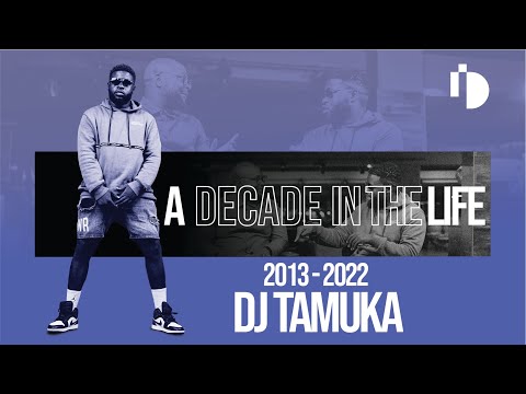 A Decade In The Life | Episode 2- DJ Tamuka(2013-2022)