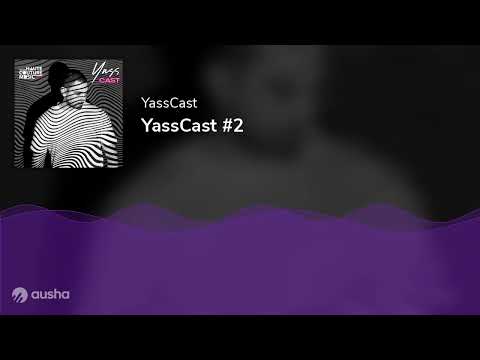 YassCast #2