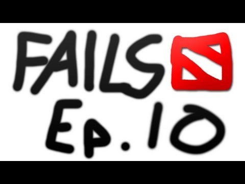 Dota 2 Fails of the Week - Ep. 10