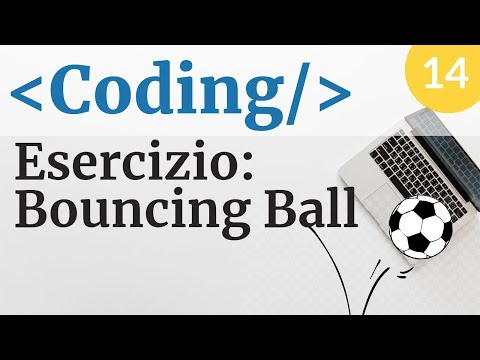 Coding: far rimbalzare una palla come nel Pong - #14