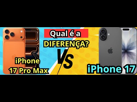 (NOVO)iPhone 17 vs iPhone 17 Pro Max: A Verdade sobre os Gigas e o Poder! Melhor iPhone de 2026
