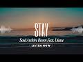 Stay (feat. Diane) - Soul Archive Room (LYRIC)