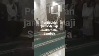 Download lagu Perpisahan Jama'ah haji Lombok Sekarbela mp3