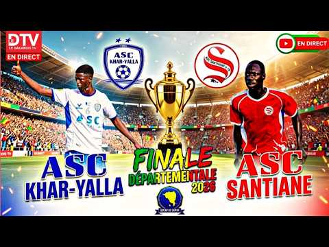 ⚽️ Asc Khar Yalla Vs Asc Santhiane Finale départementale de l’ODCAV de Dakar