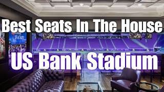 US Bank Stadium - Premium Seating | Best Seats In The House
