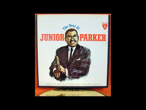 Junior Parker - The Best Of (Full album)