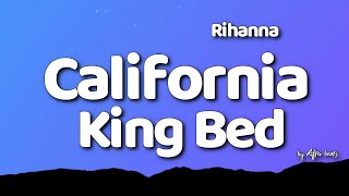 Rihanna - California King Bed (Lyrics)