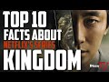 Top 10 Facts About Netflix S Series KINGDOM Tagalog