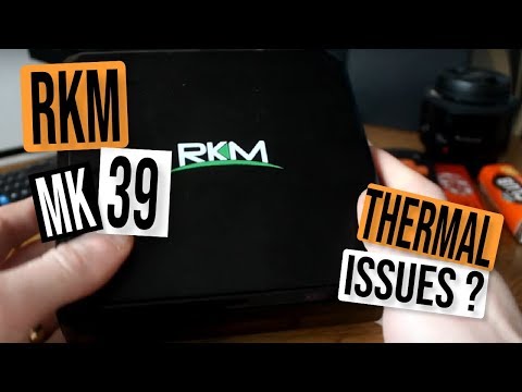 RIKOMAGIC RKM MK39 THERMAL ISSUES? ROCKCHIP 3399 ANDROID TV BOX